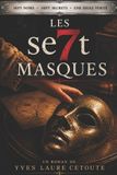 Les Se7t Masques Les se7t masques Paperback