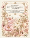 The Alchemist's Botanical Garden Collage Book