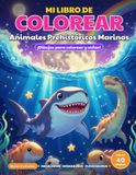 Mi Libro de Colorear: Animales Prehistóricos Marinos