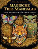 Magische Tier-Mandalas zum Ausmalen für Erwachsene