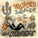 Wanted The Jerrells - Wanted Man (LP)