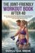 THE JOINT-FRIENDLY WORKOUT BOOK AFTER 40