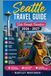 Seattle Travel Guide for Solo Female Travelers 2026 - 2027