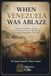 WHEN VENEZUELA WAS ABLAZE: Cuba, the Caribbean, and the Spanish Imperial Crisis In the Face of Venezuelan Independence (1781–1831)