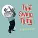 That Al -Quartet- Nicholls That Swing Thing