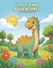 Little Dino Adventures: A Coloring Book for Kids Ages 4-8 | 22 Cute Dinosaur Scenes