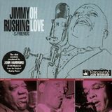 Oh Jimmy Rushing & Friends: Oh Love