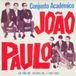 Music&Words Conjunto Academico De Joao Paulo - Eu Tao So - Integral Vol. 1 (CD)