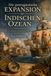 Die portugiesische Expansion im Indischen Ozean: Macht, Handel und Menschlichkeit