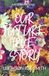 Our Future Love Story: A Sapphic Summer Rom-Com (Hickory Hill Book 4)