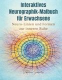 Interaktives Neurographik-Malbuch für Erwachsene
