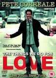 Pete Correale: The Things We Do For Love