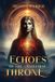 Echoes Book Publishing Group LLC Echoes of the Ancestral Throne Paperback