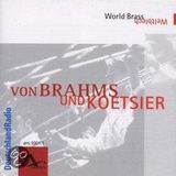Worldbrass/Weltble Von Brahms Und Koetsier CD Klassiek Amati 4011030990113