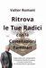 Ritrova le tue Radici con le Costellazioni Familiari: Guida pratica per comprendere le dinamiche familiari inconsce e avviare un percorso di consapevolezza e guarigione: 6