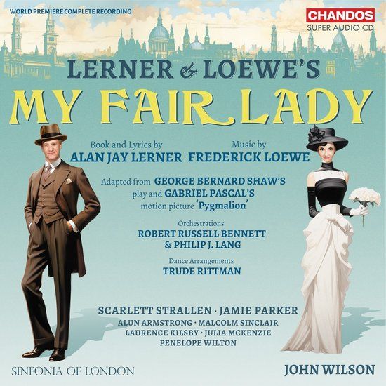 Lerner Sinfonia Of London & John Wilson - Lerner & Loewe: My Fair Lady (2 SACD)