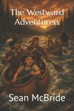 The Westward Adventurers: Paperback, 74 pages, English