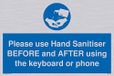 Gebruik Hand Sanitiser voor en na het gebruik van het toetsenbord of de telefoon