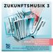 Zukunftsmusik Various Artists - Various Artists - Zukunftsmusik 3