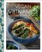 Vegan Rock Point Vegan Vietnamese: Vibrant Plant-Based Recipes to Enjoy Every Day