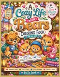 A Cozy Life with Bears Coloring Book