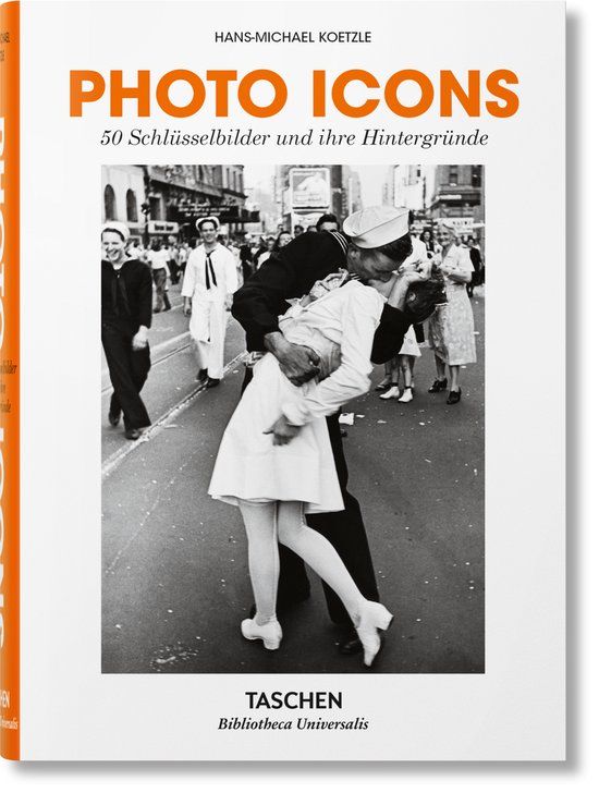 Photo Taschen Photo Icons. 50 Schlüsselbilder und ihre Hintergründe