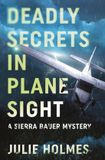 Deadly Sierra Bauer Mystery: Deadly Secrets in Plane Sight