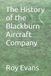 The Blackburn The History of the Blackburn Aircraft Company