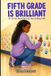 Fifth Grade Is Brilliant: 20 Stories About the Last Year of Being Little