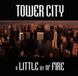 Suburban Tower City A Little Bit Of Fire