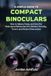 A Independently Published A Simple Guide to Using Compact Binoculars