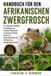 HANDBUCH Independently Published Handbuch Für Den Afrikanischen Zwergfrosch