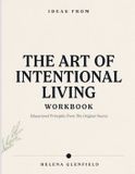 Ideas Libri GmbH Ideas From The Art Of Intentional Living