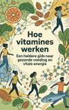 Hoe Waries B.V. Hoe vitamines werken