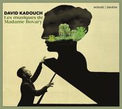 Les David Kadouch - Les Musiques De Madame Bovary (CD)