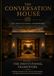 THE CONVERSATION HOUSE Institutional Framework: The Living Architecture of Human Understanding : Version I
