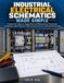 Industrial Electrical Schematics Made Simple