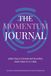The NAW4 The Momentum Journal: A NAW4 Integrated Business Solutions Collaboration