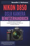 Nikon D850 DSLR Kamera Benutzerhandbuch