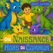 Une Naissance Hors du Commun: Une Amitié Hors du Commun 3 - Une Histoire Fantastique Illustrée en Couleur pour Enfant d'environ 3-6 ans / Amitié et Dragon