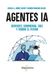 Agentes Marcombo AGENTES IA DESPIERTE COMPRENDA CREE Y VISIONE EL FUTURO Paperback