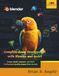 Complete Game Development with Blender and Godot: Design, Model, Animate, and Build Professional-Quality Games from Scratch