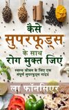 Kaise Libri GmbH Kaise Superfoods ke Saath Rog Mukt Jiyein (Full Color Print) Paperback
