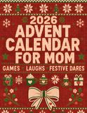 Christmas Advent for Mom: 24 Days of Challenges, Self-Care, Fun & Magical Moments
