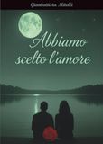 Abbiamo scelto l'amore