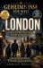 Geheimnisse der Welt: London – Die verborgene Seite der Stadt