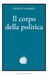 Il Bollati Boringhieri Il corpo della politica