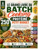 LE GRAND LIVRE DU BATCH COOKING PROTÉINÉ PETIT BUDGET