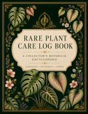 Rare Plant Care & Propagation Journal