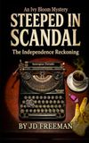 Steeped In Scandal: The Independence Reckoning